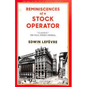 Jaico Publishing House's Reminiscences of a Stock Operator by Edwin Lefevre